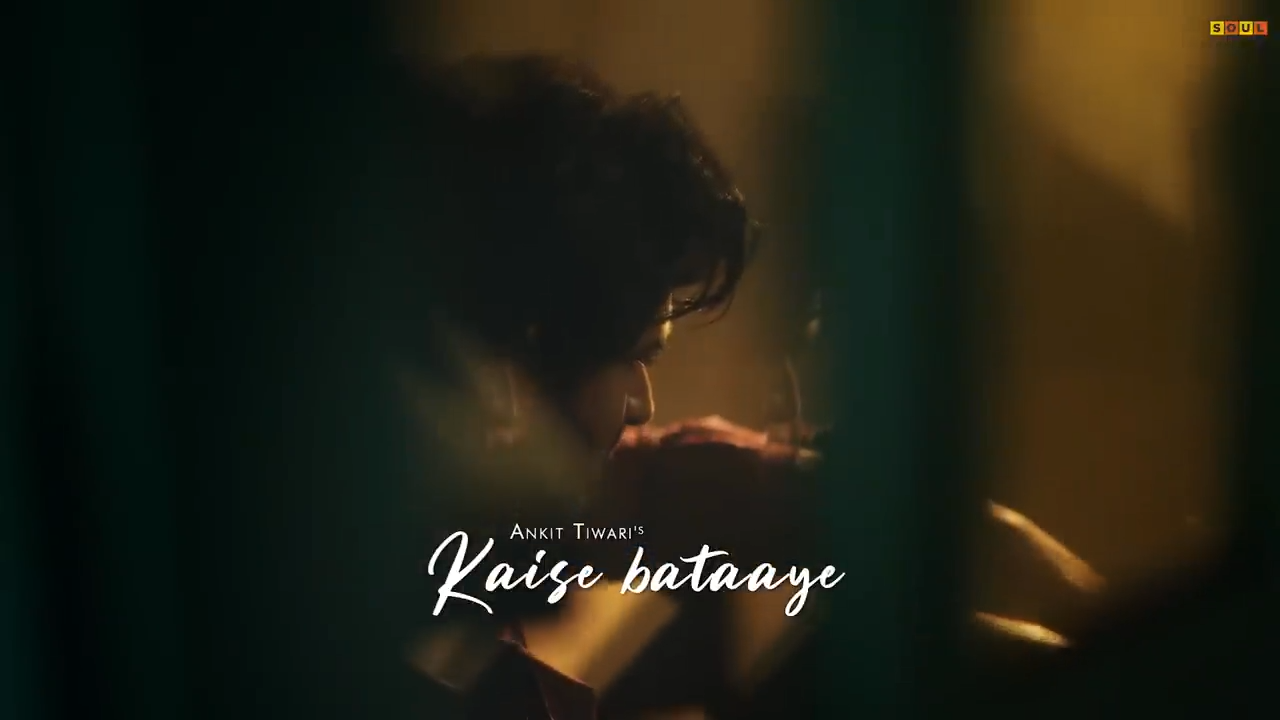 Kaise Bataaye music video